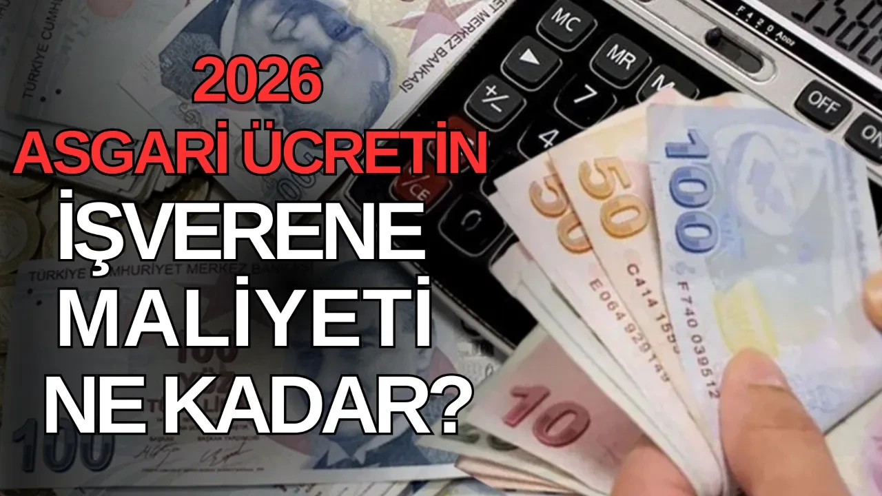 Asgari ücretin işverene maliyeti ne kadar oldu? 2026 asgari ücret işverene maliyeti hesaplama