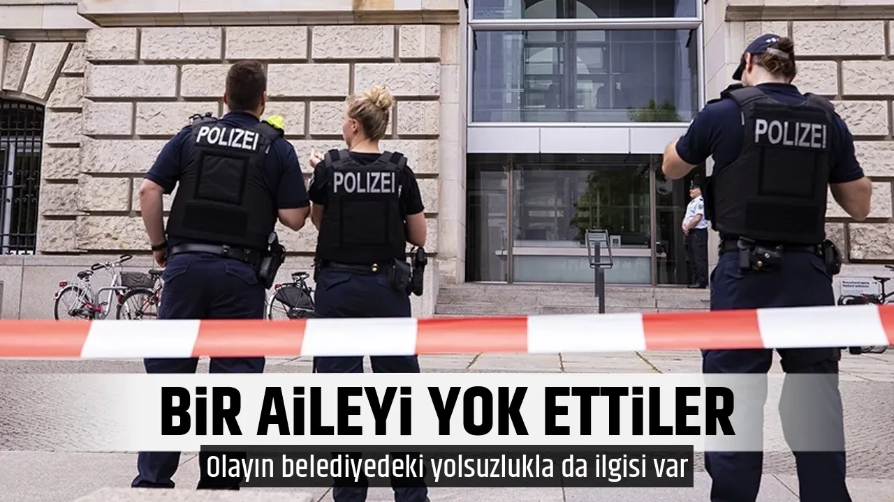 BİR AİLEYİ YOK ETTİLER