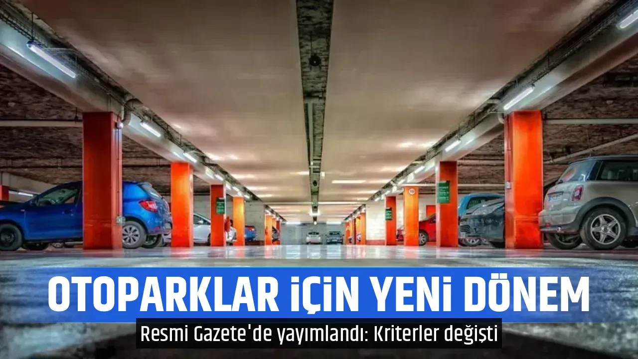 OTOPARKLAR İÇİN YENİ DÖNEM