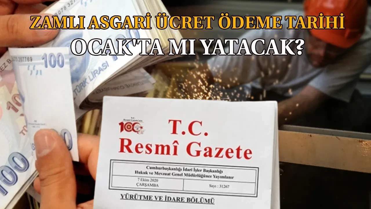 Zamlı asgari ücret 2026 ne zaman yatacak, Ocak ayında yatar mı? Resmi Gazete’de yayımlandı