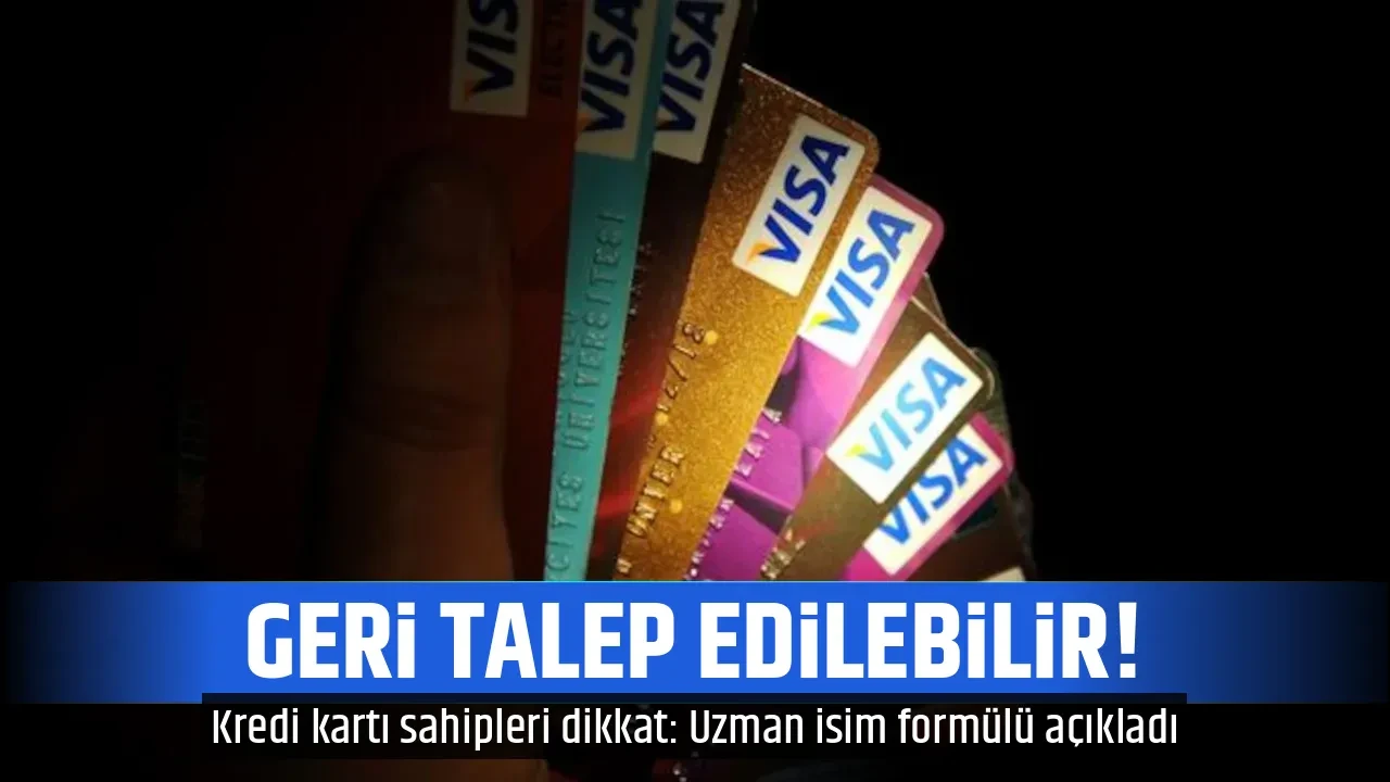 GERİ TALEP EDİLEBİLİR!