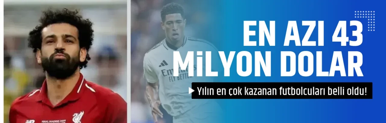 EN AZI 43      MİLYON DOLAR