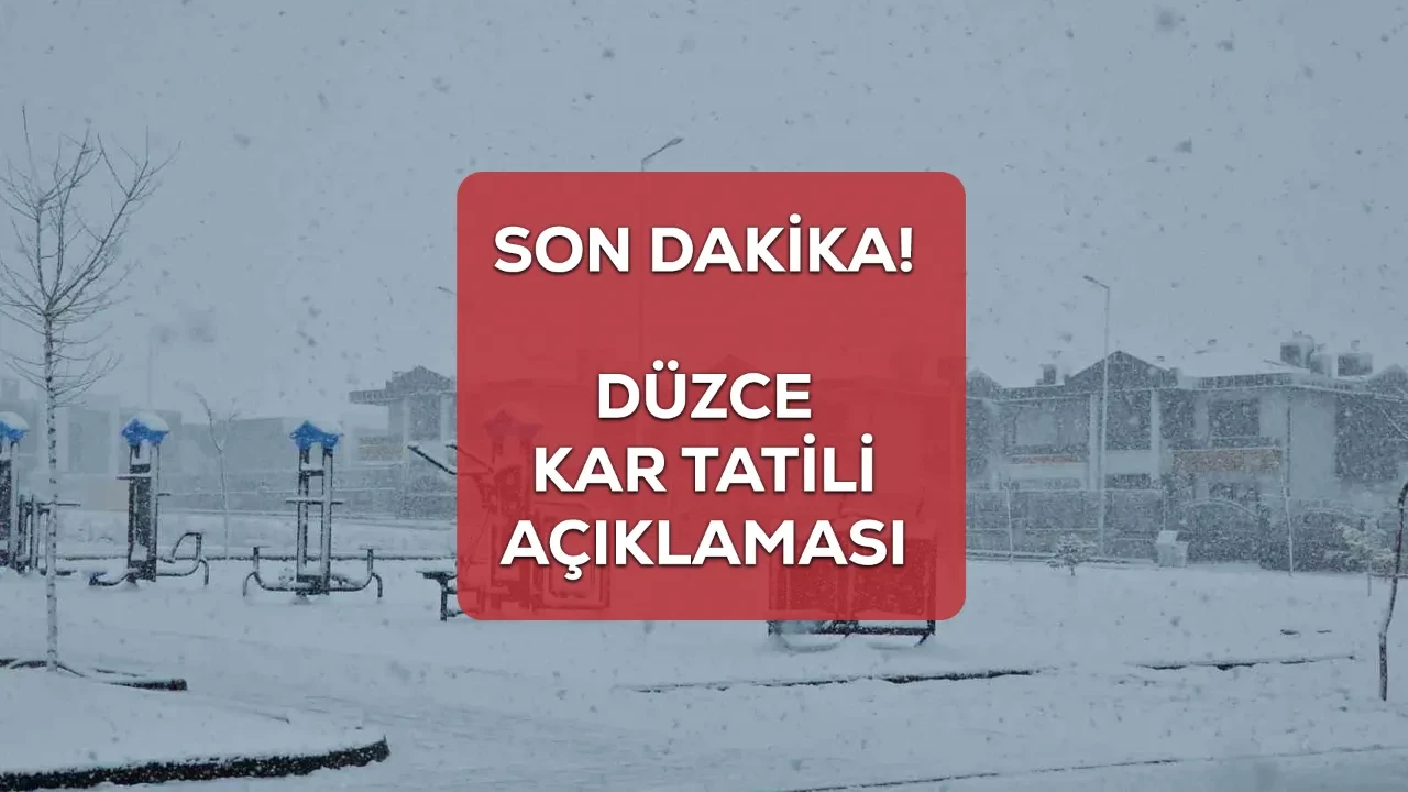 Düzce okullar tatil mi? 30 Aralık son dakika tatil kararı bir ilçede verildi