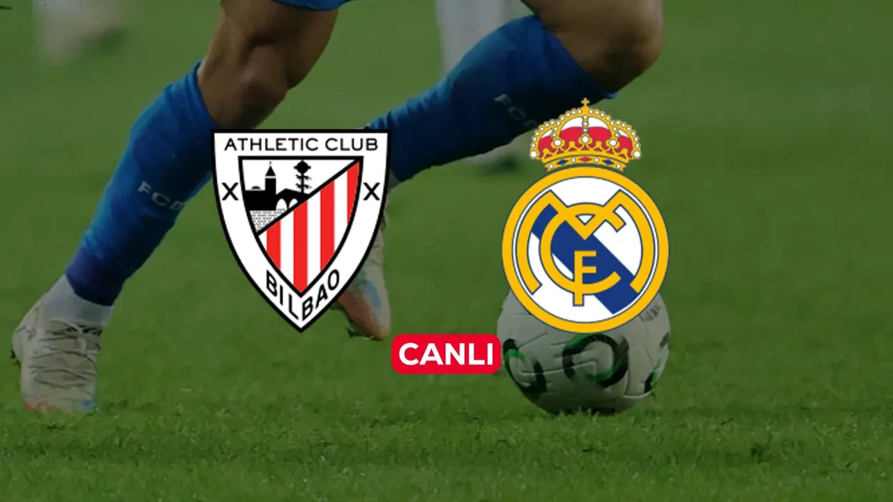 Athletic Bilbao Real Madrid CANLI nereden izlenir? Arda Güler maç kadrosunda yok