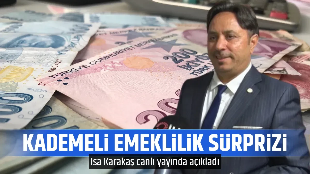 KADEMELİ EMEKLİLİK SÜRPRİZİ