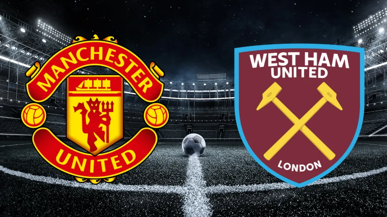 Manchester United West Ham United maçı nereden izlenir, hangi kanalda, saat kaçta? Premier Lig'de karşılaşacaklar