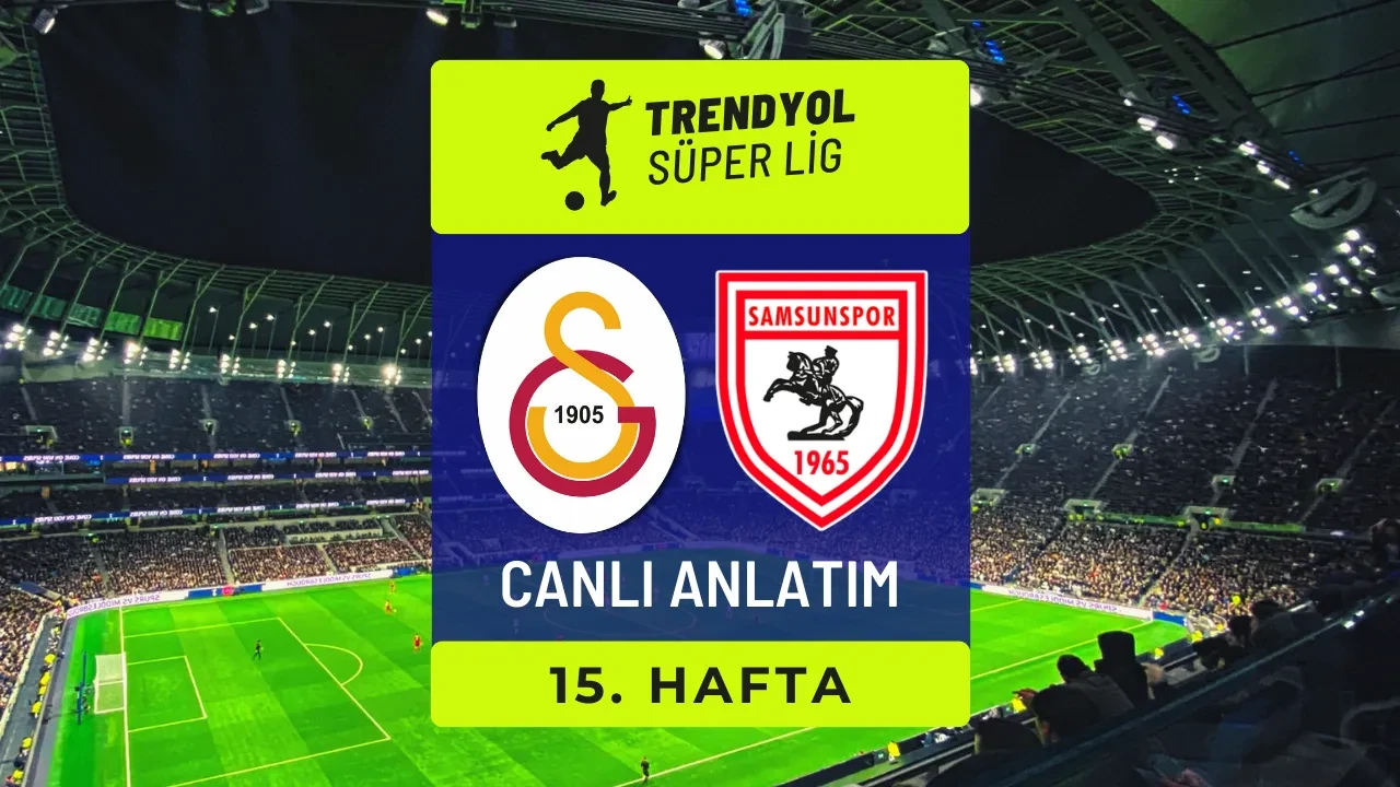 /spor/galatasaray-samsunspor-super-lig-canli-mac-anlatimi-3268582