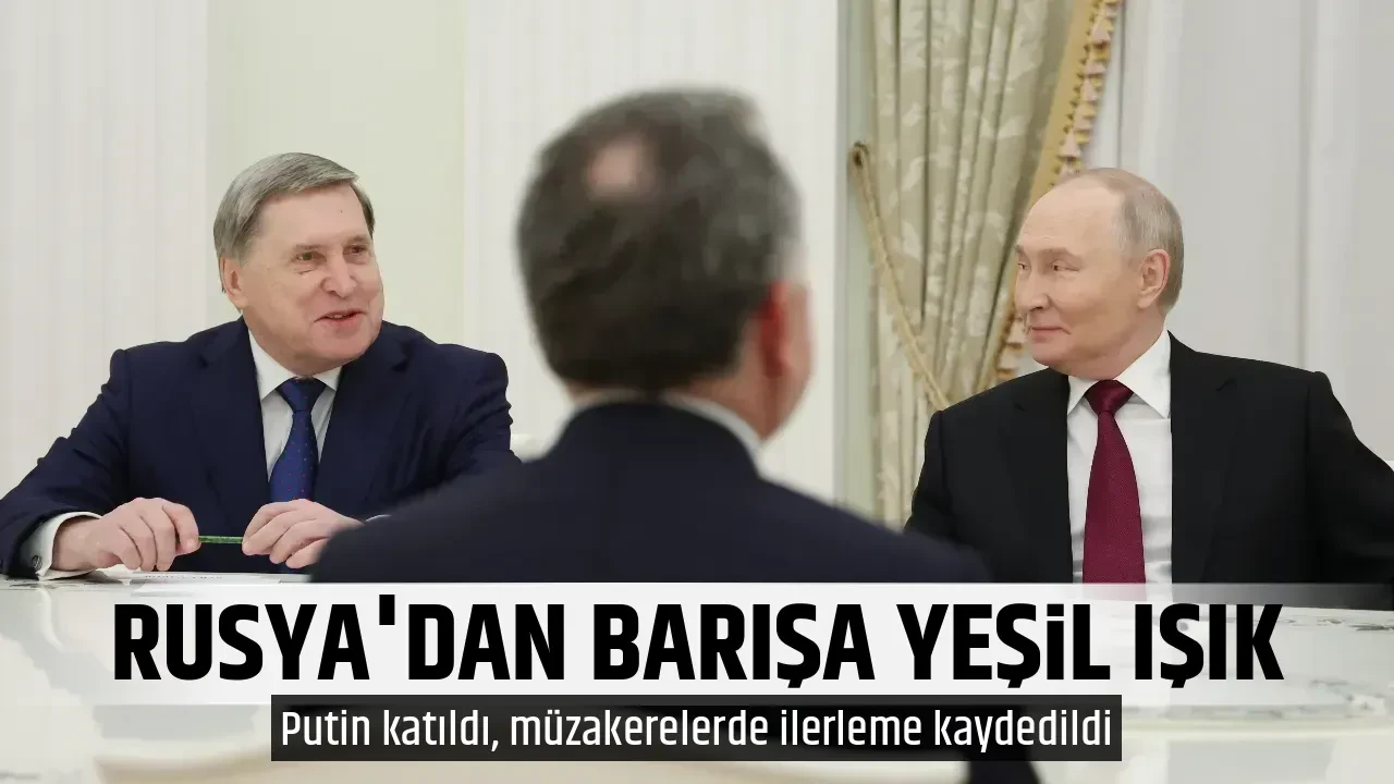 RUSYA'DAN BARIŞA YEŞİL IŞIK