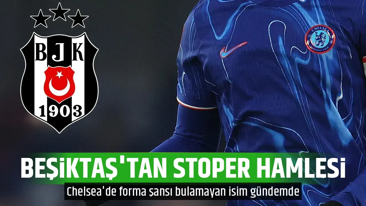BEŞİKTAŞ'TAN STOPER HAMLESİ