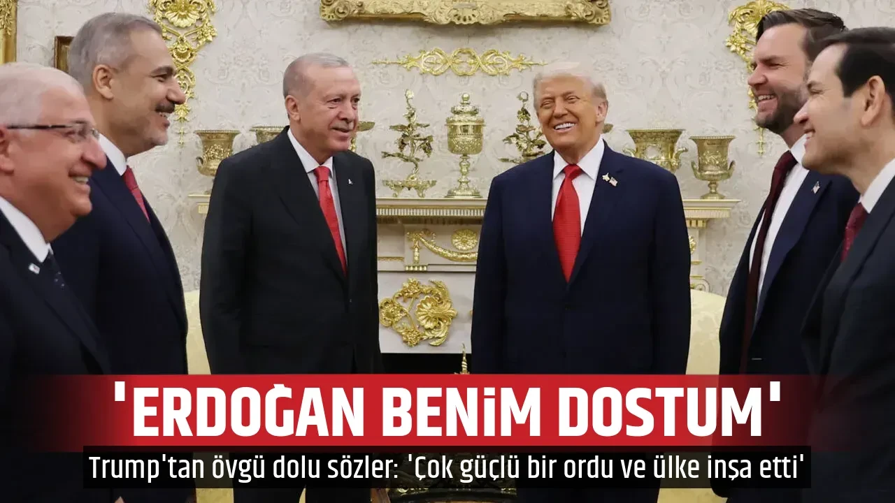 'ERDOĞAN BENİM DOSTUM'