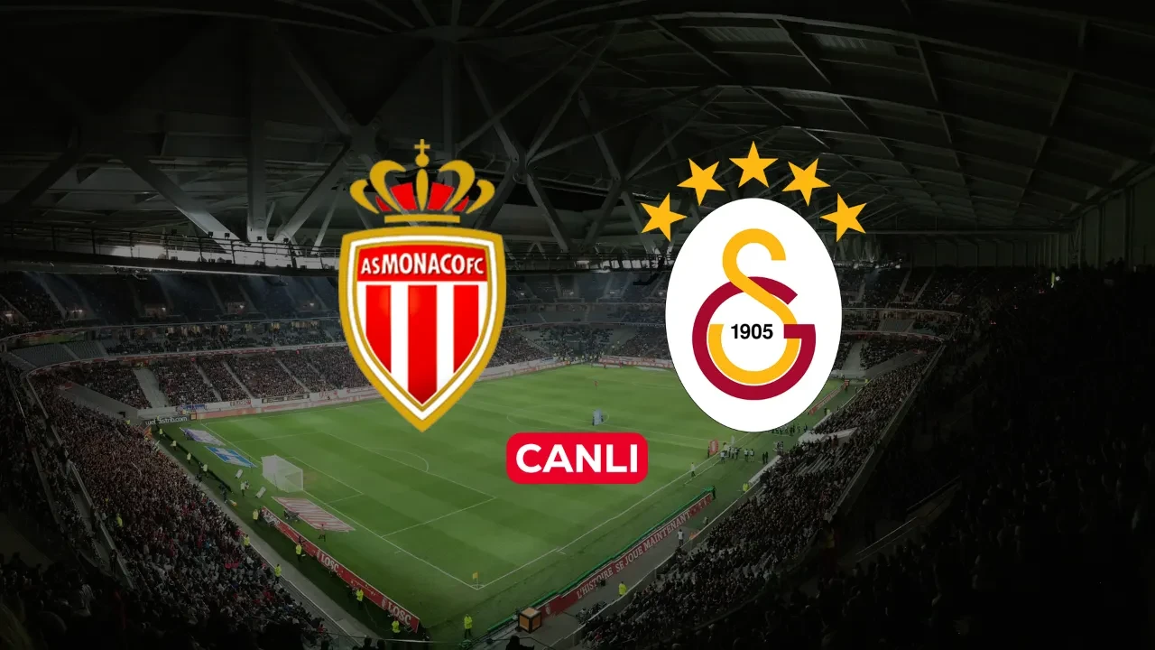 Monaco Galatasaray CANLI nereden izlenir? Şifresiz maç başlıyor