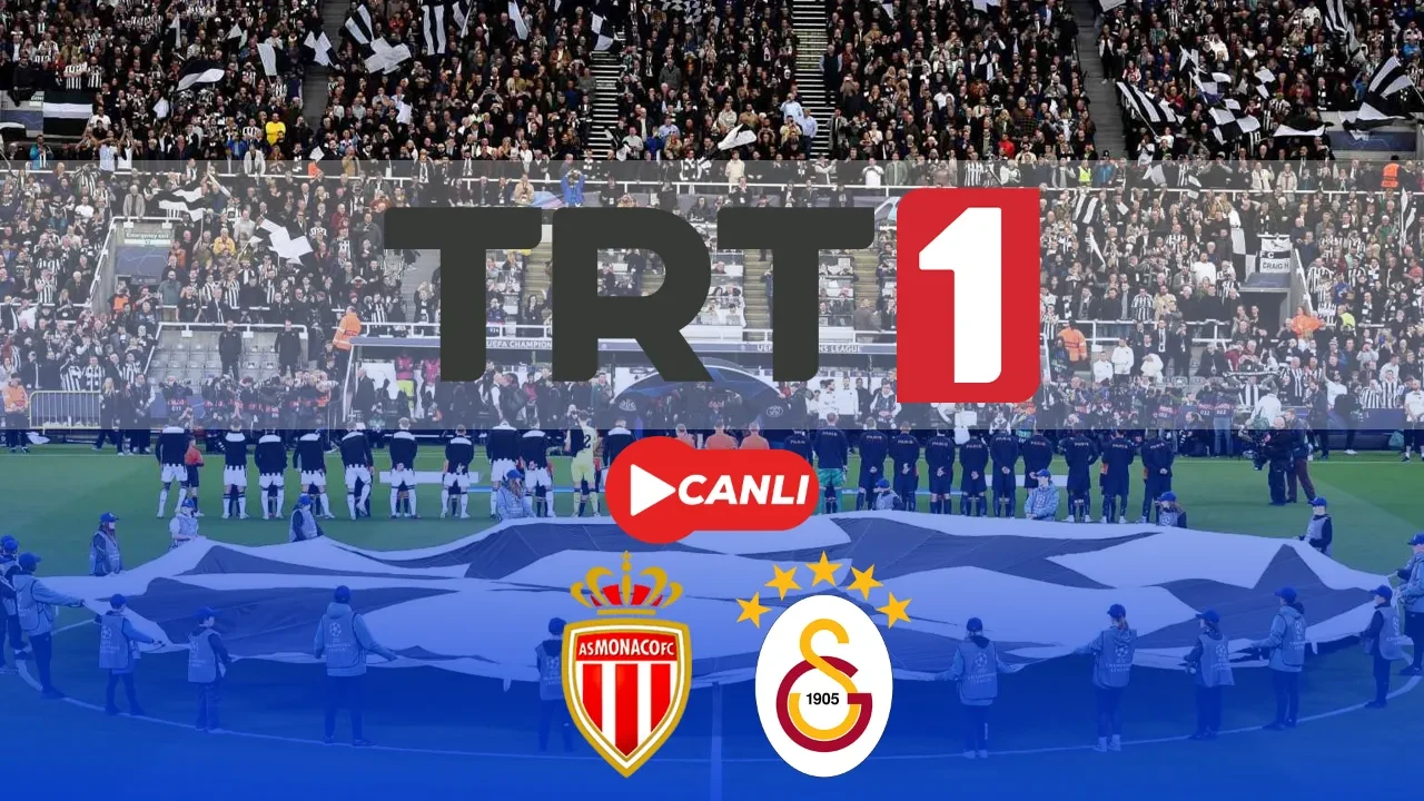 TRT 1 canlı yayın nereden izlenir? Monaco - Galatasaray maçı başlıyor