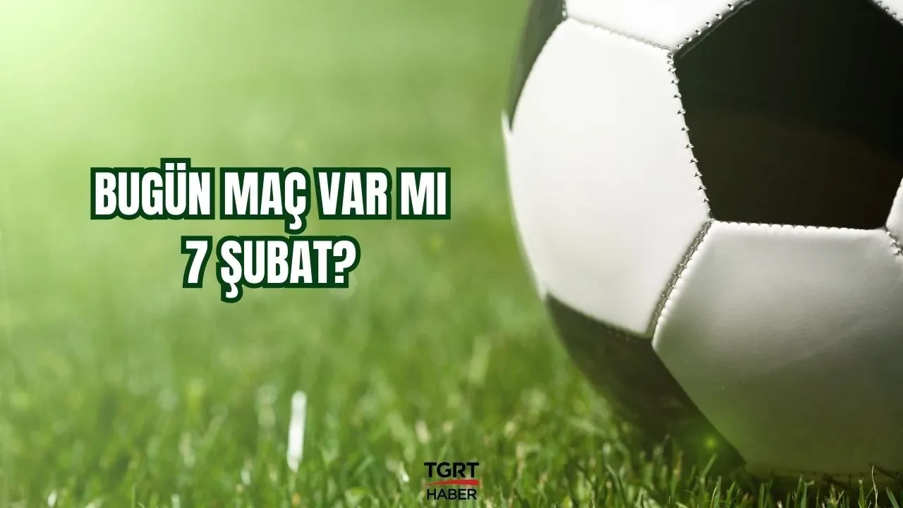 Bugün maç var mı? 7 Şubat Cuma Süper Lig programı