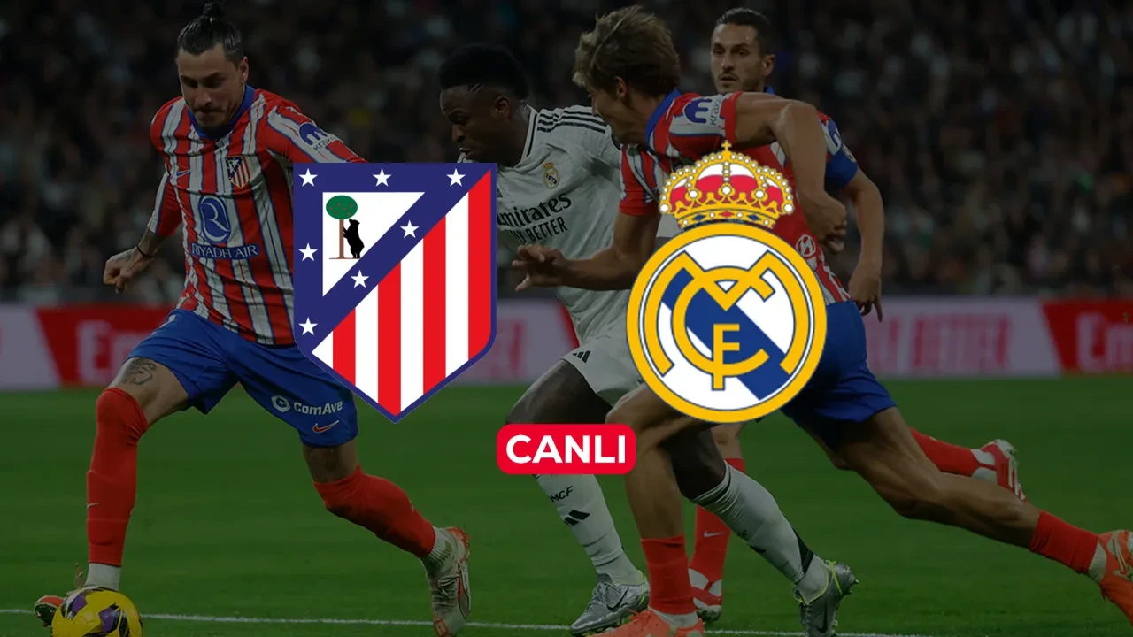 Atletico Madrid Real Madrid CANLI nereden izlenir? Maç başladı