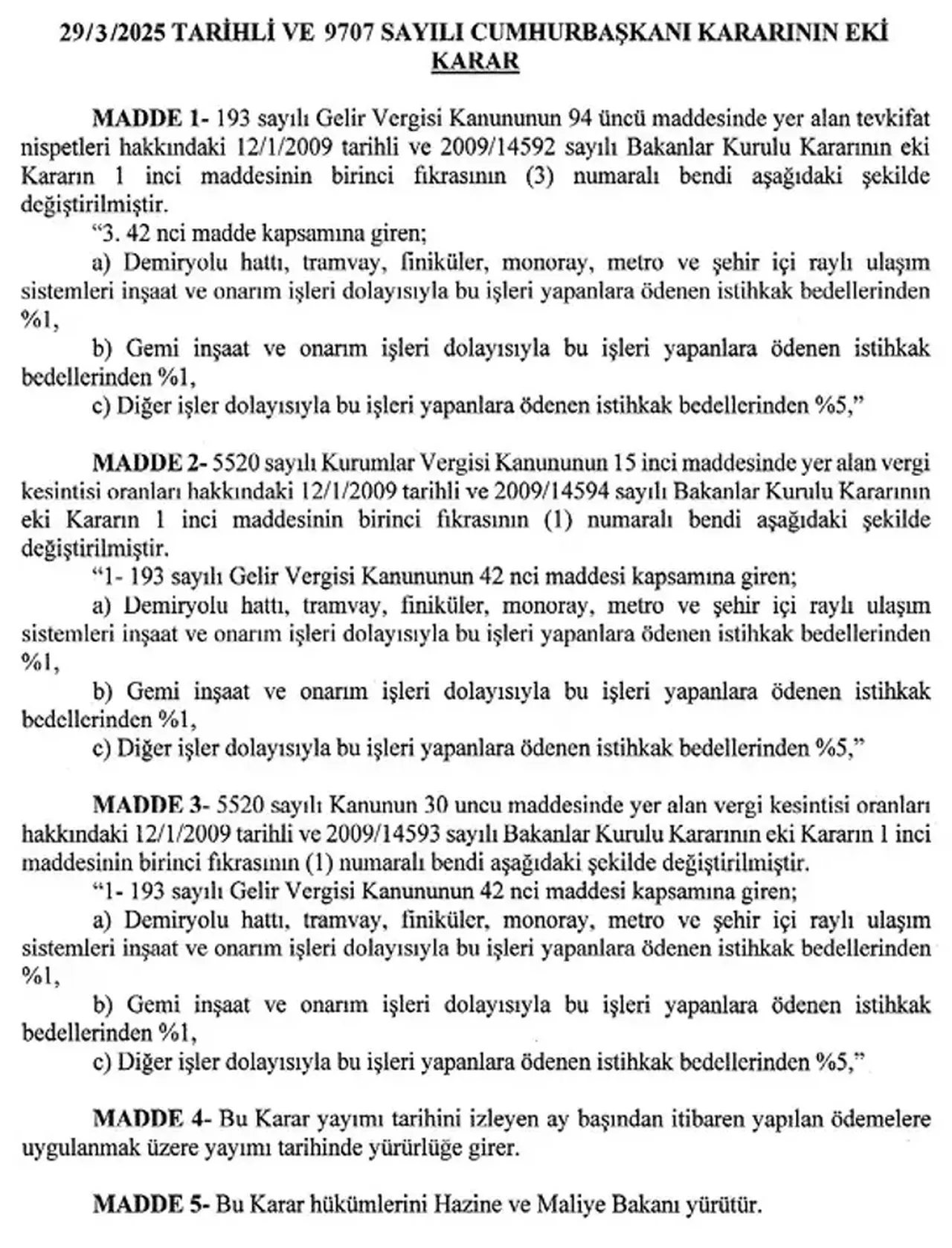 Metrodan gemilere kadar! Vergide yeni dönem: Kesinti oranları düştü