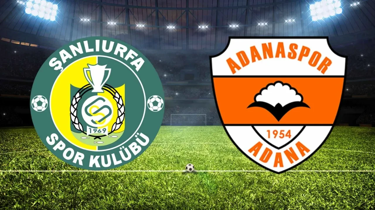 Şanlıurfaspor Adanaspor maçı saat kaçta, hangi kanalda? Karşılaşmanın nereden izleneceği belli oldu