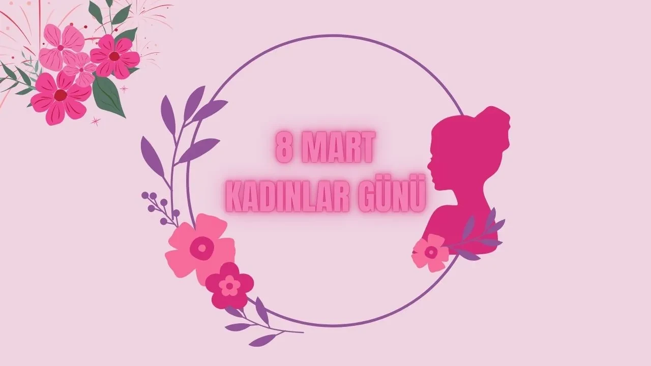 8 Mart Kadınlar Günü nasıl ortaya çıktı? Yarın kutlanacak