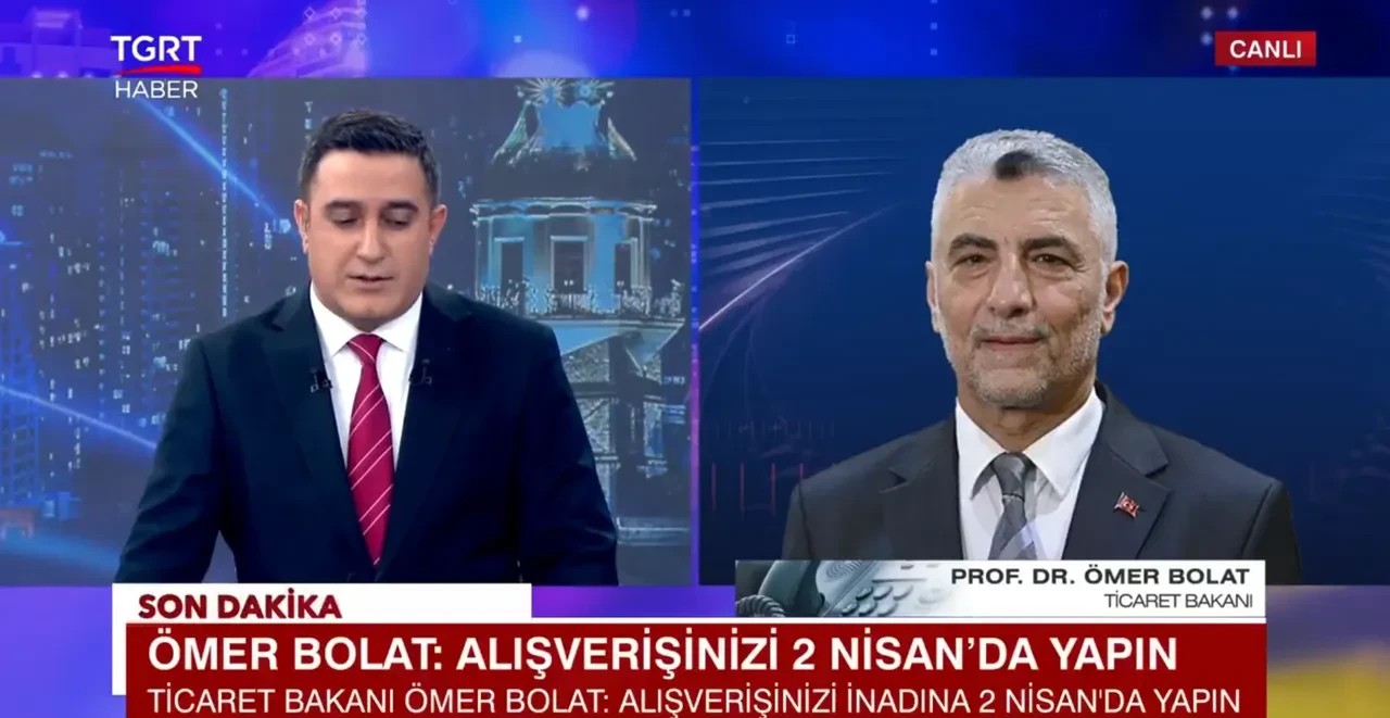 Ticaret Bakanı Ömer Bolat'tan TGRT Haber'de 2 Nisan çağrısı: İnadına alışveriş yapın!