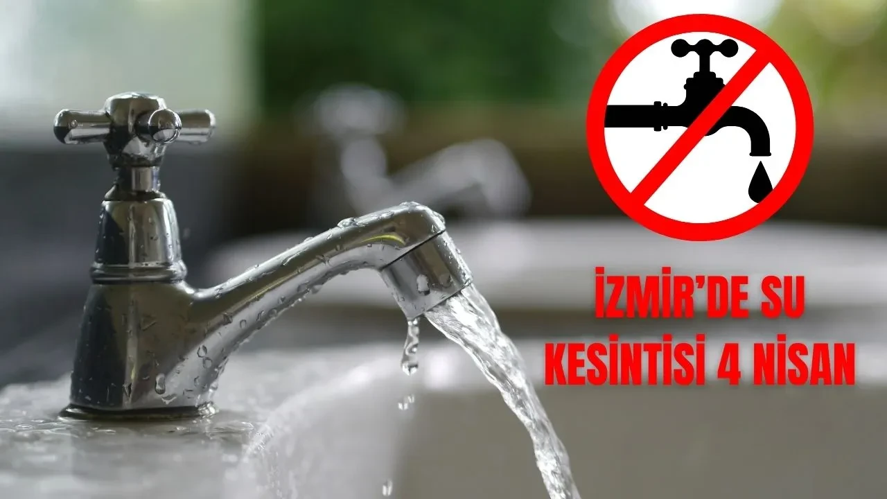 İzmir'de 8 ilçede su kesintisi! Suların ne zaman geleceği duyuruldu