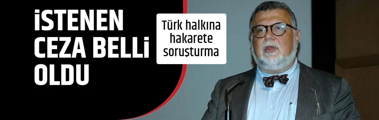 İSTENEN CEZA BELLİ OLDU