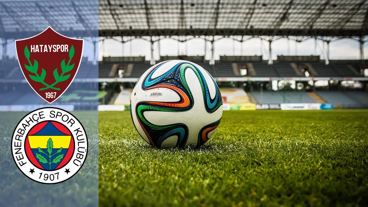 Hatayspor Fenerbahçe canlı