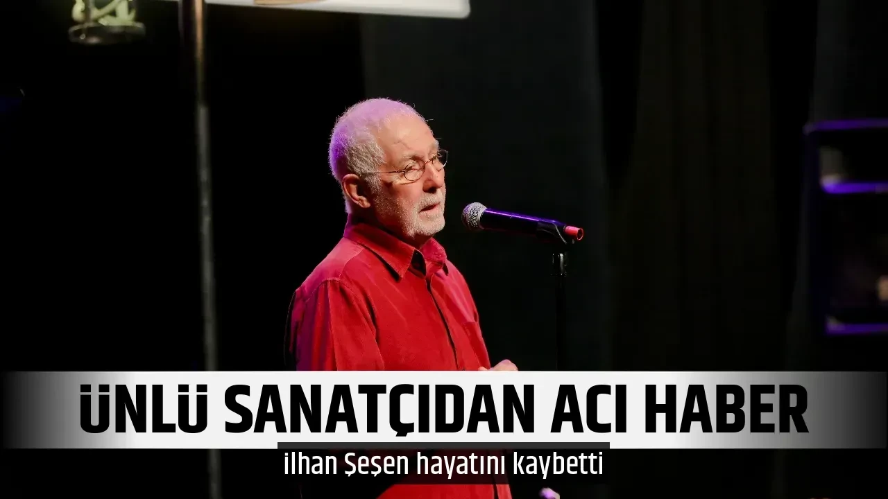 ÜNLÜ SANATÇIDAN ACI HABER