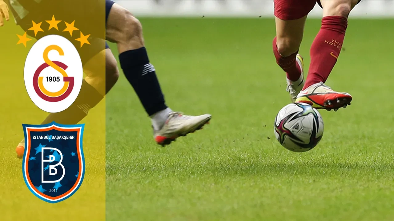 Galatasaray Başakşehir CANLI nereden izlenir? Maç başlıyor