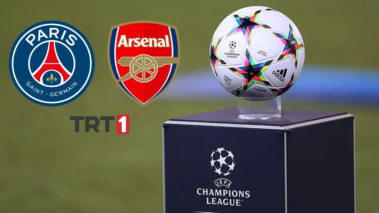 TRT 1 canlı maç nereden izlenir? HD frekans bilgileriyle PSG Arsenal maçı izlenebilecek
