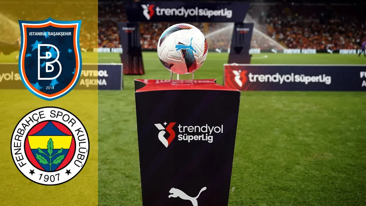 Başakşehir Fenerbahçe CANLI nereden izlenir? Maç başlıyor