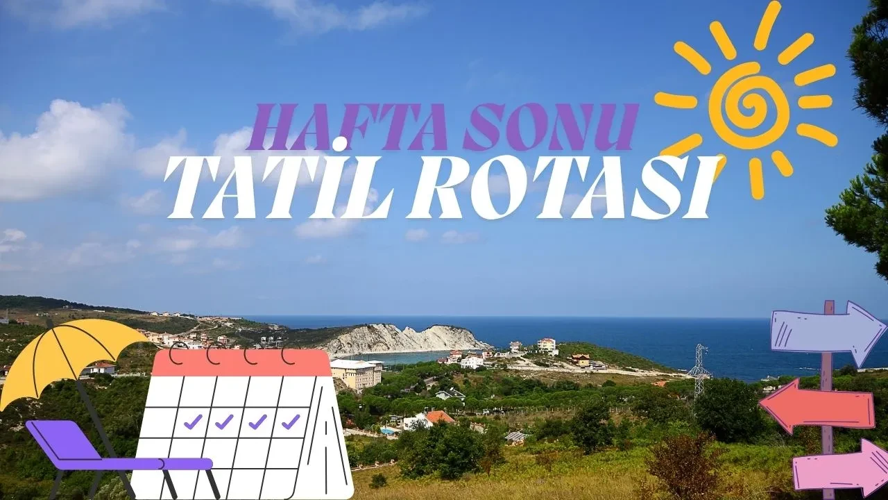 Hafta sonu için ailecek gidebileceğiniz 7 günübirlik tatil rotası! İstanbul’a yakın yerler