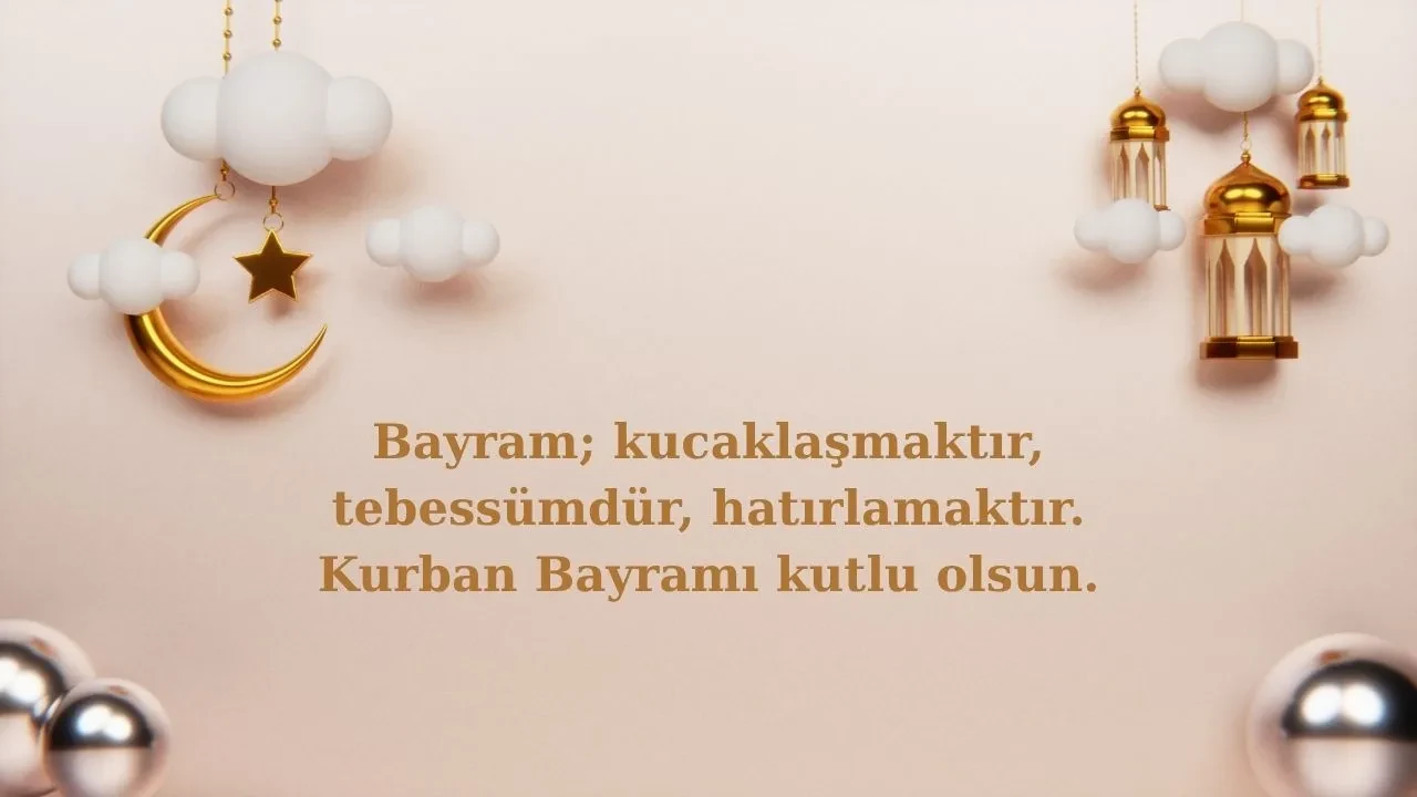 Kurban Bayramı tebrik mesajları 2025! Hayırlı bayramlar sözleri