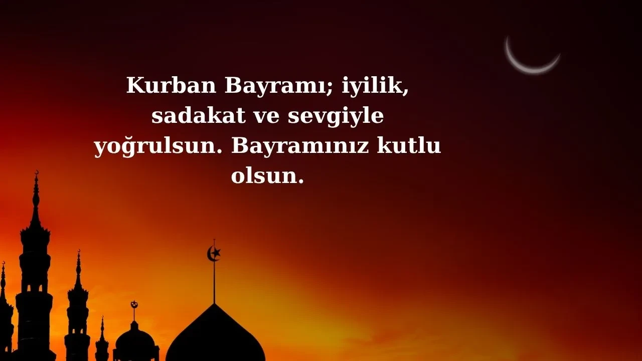 Kurban Bayramı tebrik mesajları 2025! Hayırlı bayramlar sözleri