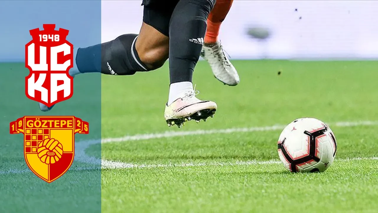 CSKA Göztepe CANLI hangi kanalda? Göztepe ilk hazırlık maçına çıkıyor