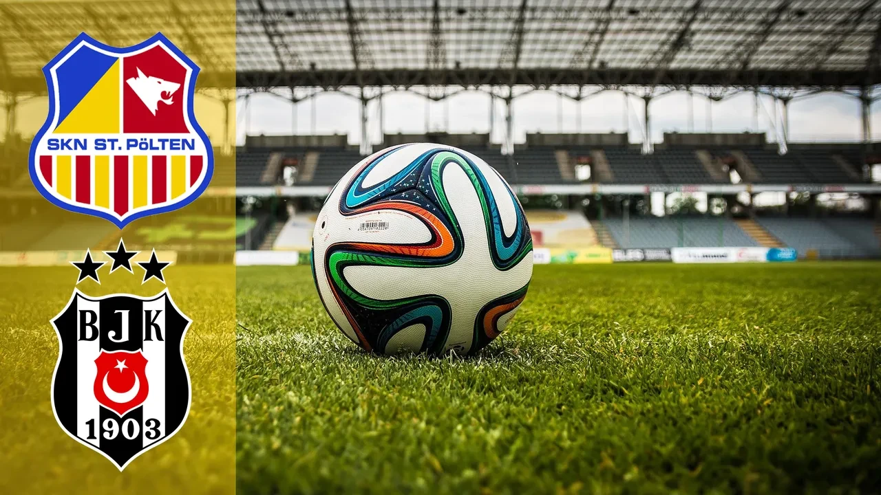 St. Pölten Beşiktaş CANLI nereden izlenir? Maç başlıyor