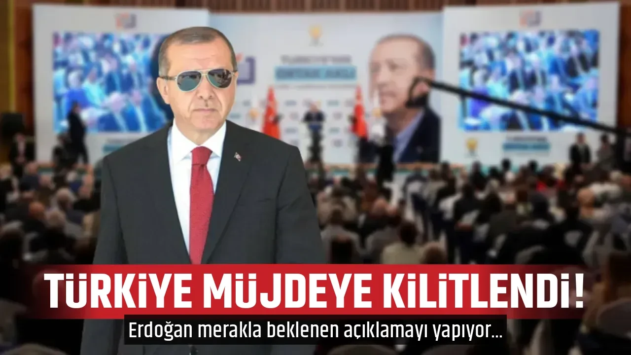 TÜRKİYE MÜJDEYE KİLİTLENDİ!