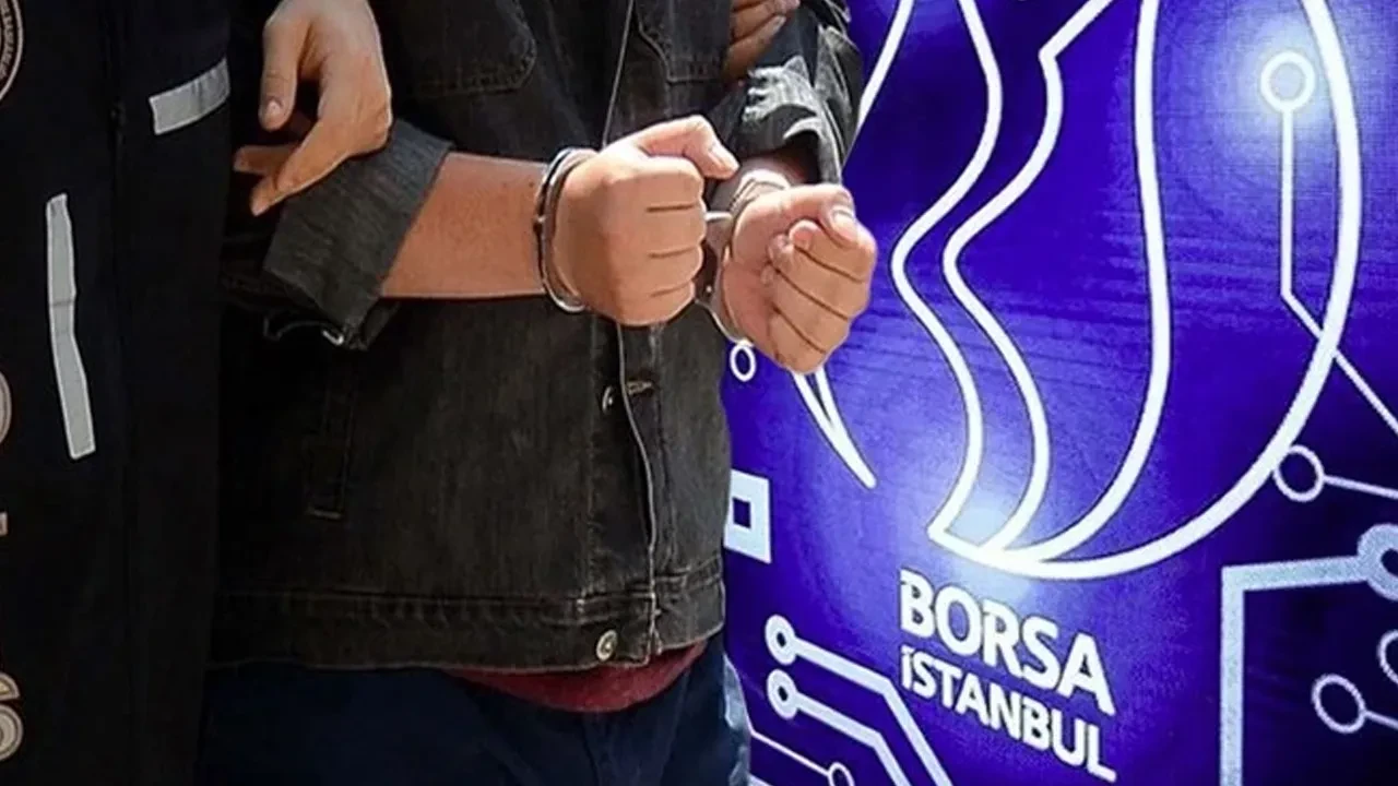 Borsada manipülasyon soruşturması! 8 şüpheli hakkında gözaltı kararı