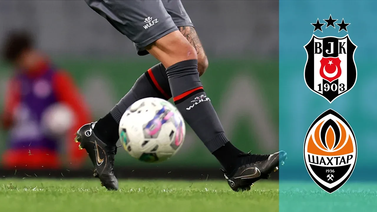 Beşiktaş Shakhtar Donetsk CANLI nereden izlenir? Maç başlıyor
