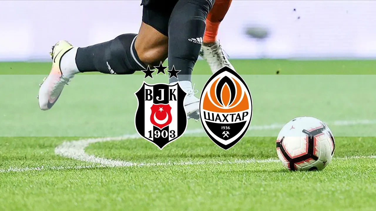 Beşiktaş Shakhtar Donetsk CANLI nereden izlenir? Maç başlıyor