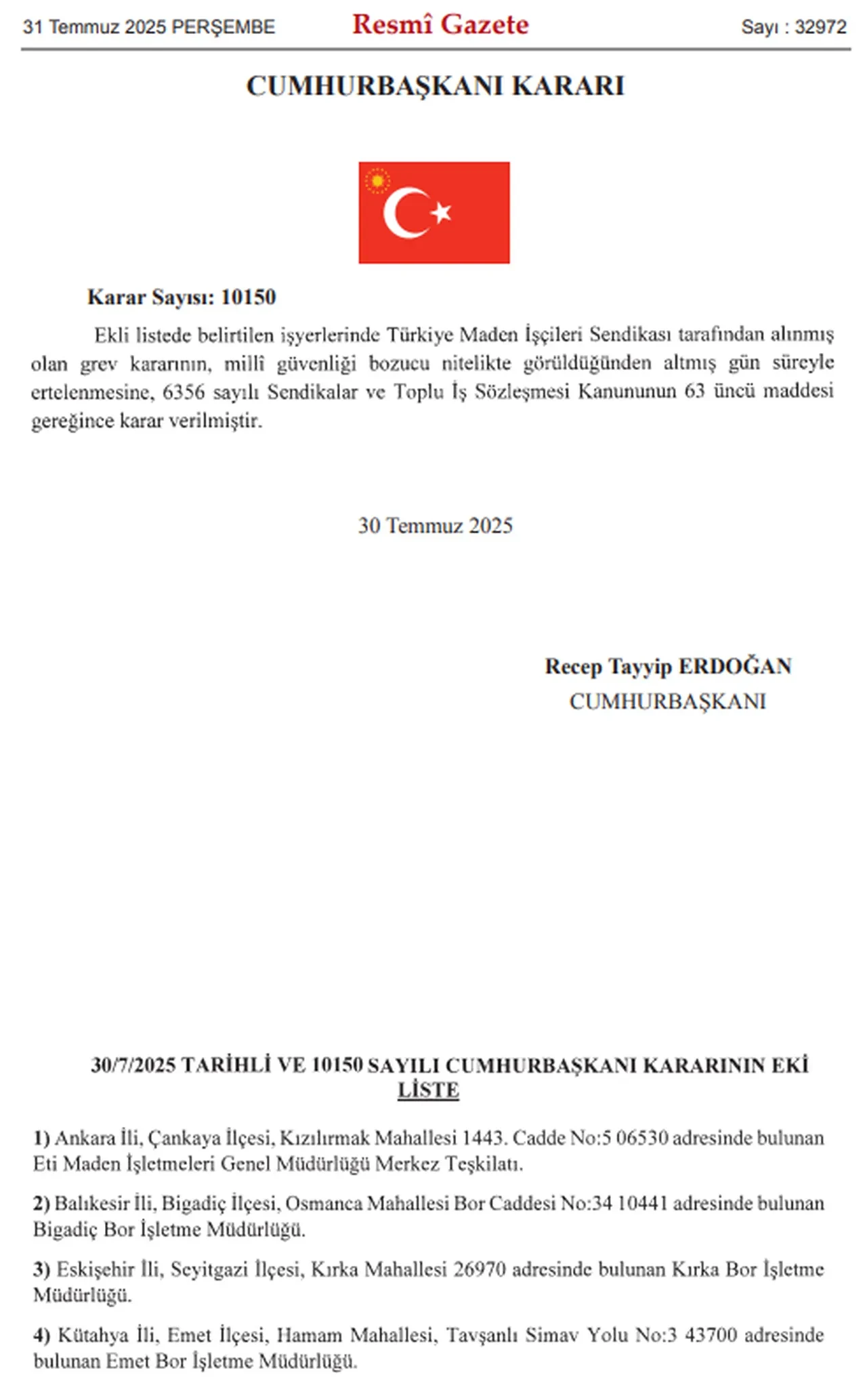 Cumhurbaşkanı Erdoğan imzaladı! Grev kararı 60 gün ertelendi