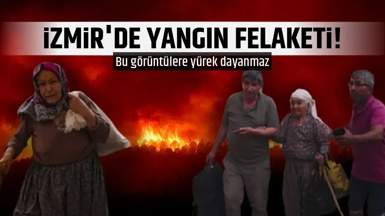 İZMİR'DE YANGIN FELAKETİ!