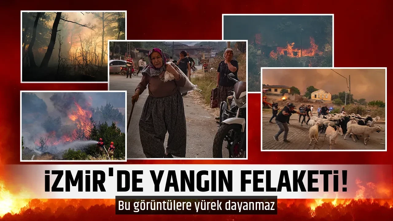 İZMİR'DE YANGIN FELAKETİ!