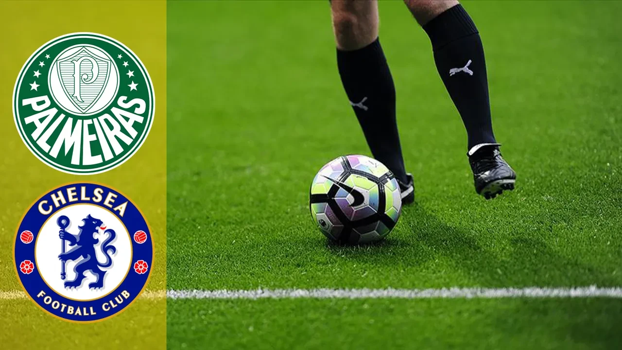 Palmeiras Chelsea saat kaçta, hangi kanalda? Canlı yayın ile ekranlara gelecek