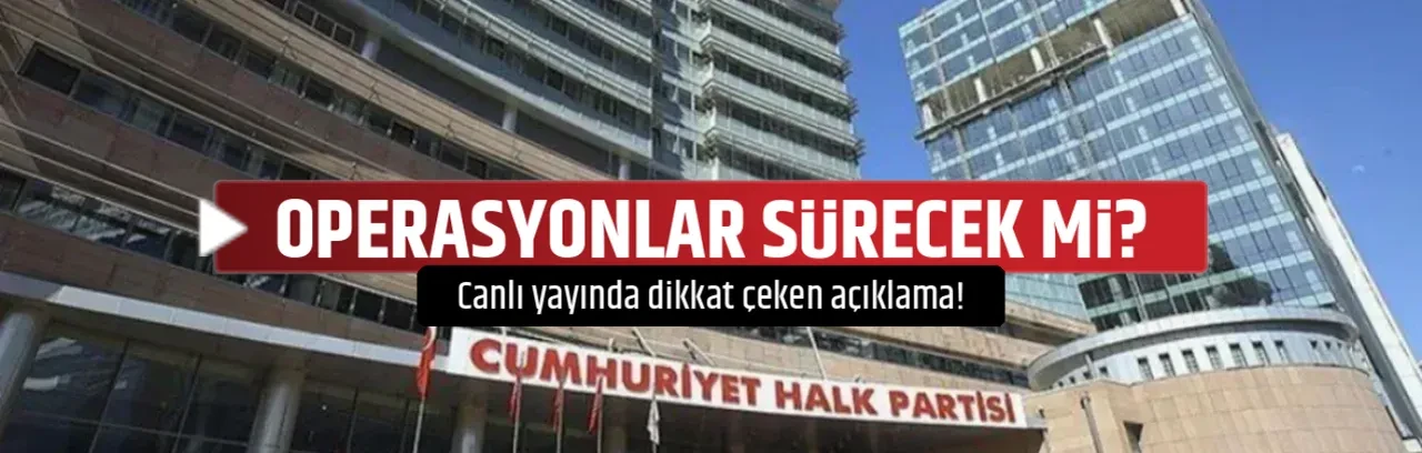 OPERASYONLAR SÜRECEK Mİ?