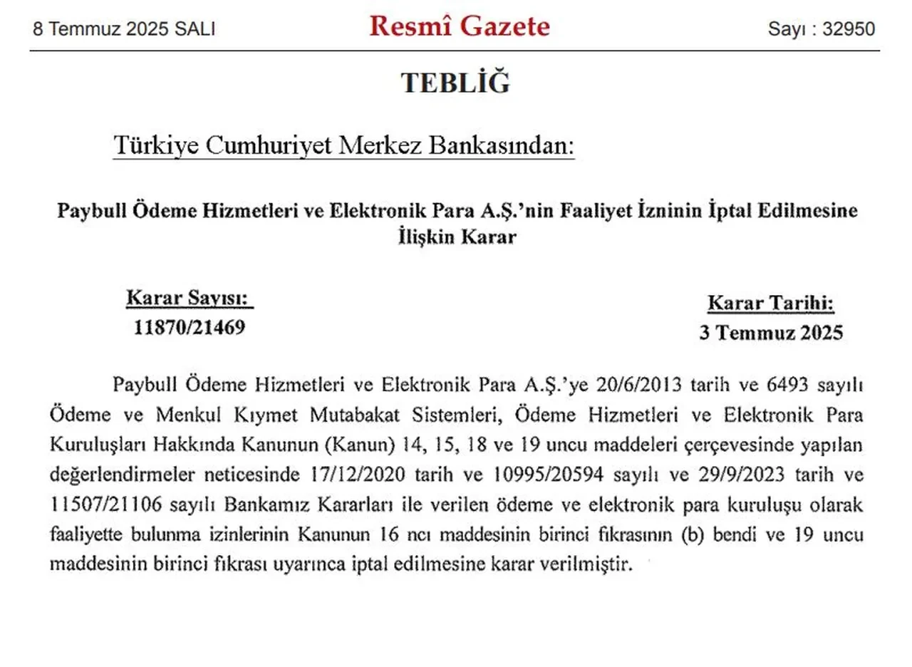 Paybull faaliyet izni iptal edildi! Karar Resmi Gazete'de