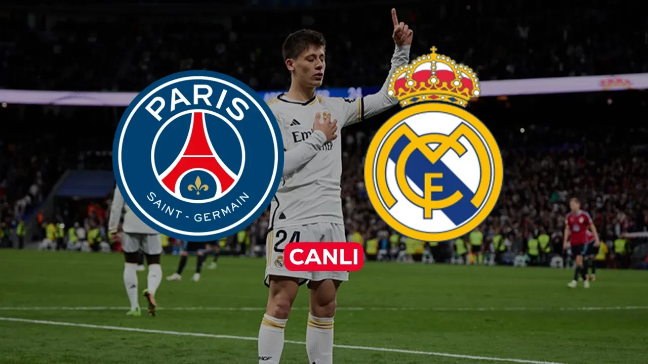 PSG Real Madrid CANLI nereden izlenir? Maç başlıyor
