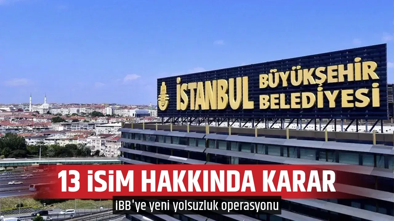 13 İSİM HAKKINDA KARAR