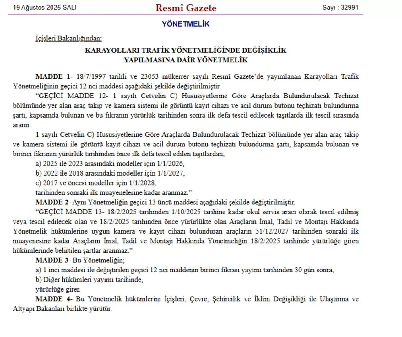 Takip, kamera ve acil durum butonu hangi araçlarda zorunlu olacak?