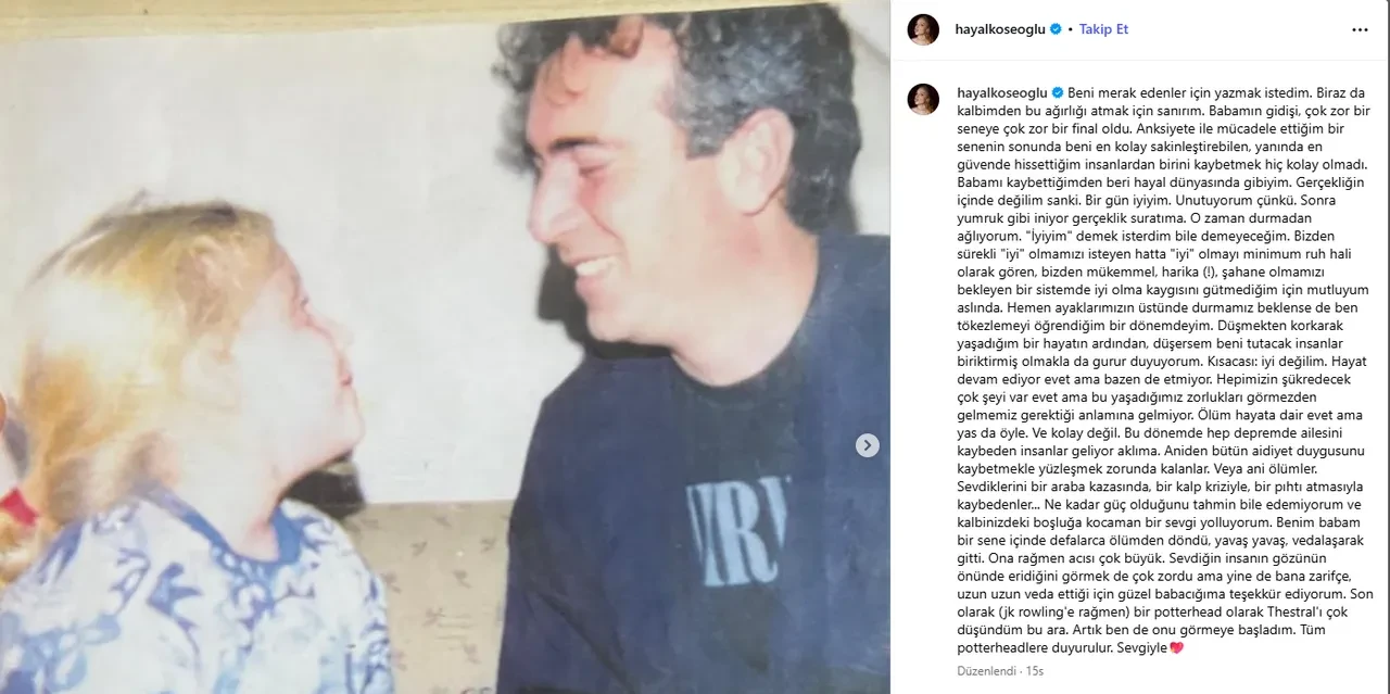 Babasını kaybeden Hayal Köseoğlu : İyi değilim 