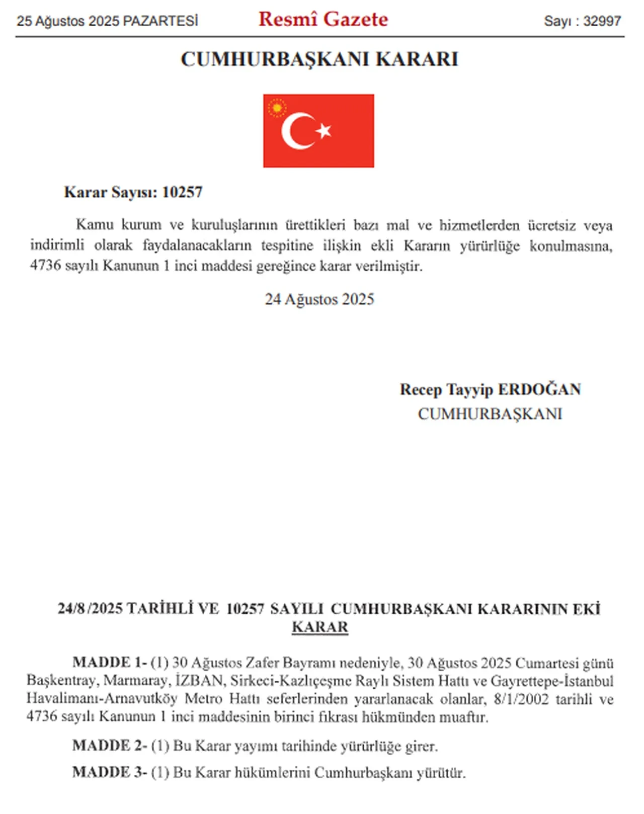 Toplu ulaşım 30 Ağustos'ta ücretsiz mi olacak? Karar belli oldu