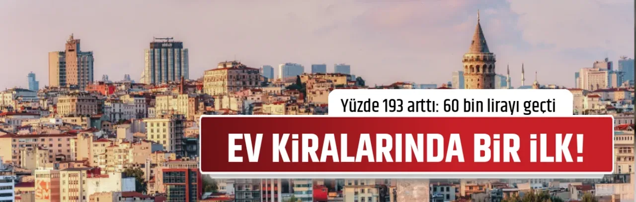 EV KİRALARINDA BİR İLK!